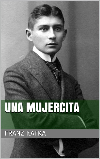 Una mujercita - Franz Kafka