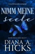 Cover-Bild zum Titel 'Nimm meine Seele' von 'Diana A. Hicks'
