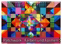 Cover-Bild zum Titel 'Patchwork - Farben und Formen (Wandkalender 2026 DIN A4 quer), CALVENDO Monatskalender' von 'Susan Michel'