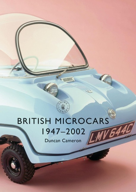 British Microcars 1947-2002 - Duncan Cameron