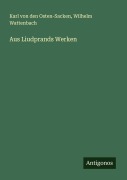 Cover-Bild zum Titel 'Aus Liudprands Werken' von 'Karl von den Osten-Sacken, Wilhelm Wattenbach'