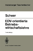 Cover-Bild zum Titel 'EDV-orientierte Betriebswirtschaftslehre' von 'A. -W. Scheer'