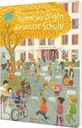 Cover-Bild zum Titel 'Komm, wir zeigen dir unsere Schule (Constanze von Kitzings Wimmelgeschichten 5)' von 'Constanze Von Kitzing'