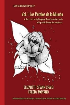 Los Petalos de la Muerte - Freddy Moyano, Elizabeth Spann Craig