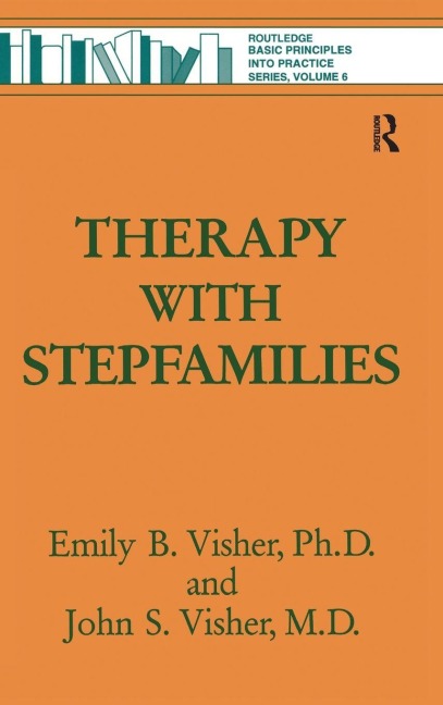 Therapy with Stepfamilies - Emily B. Visher, John S. Visher