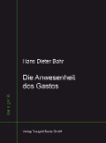 Cover-Bild zum Titel 'Die Anwesenheit des Gastes' von 'Hans-Dieter Bahr'