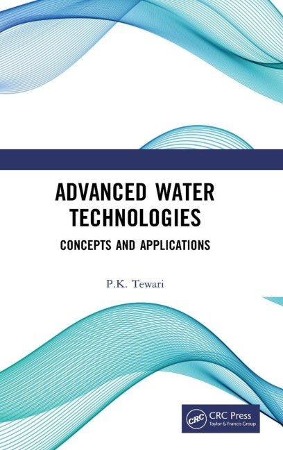 Advanced Water Technologies - P. K. Tewari