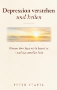 Cover-Bild zum Titel 'Depression verstehen und heilen' von 'Peter Stapel'