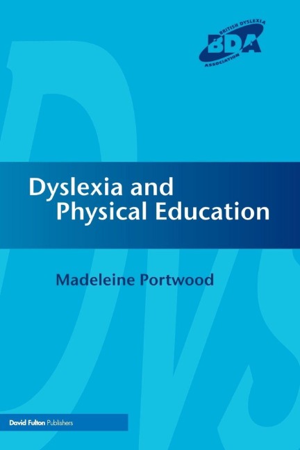 Dyslexia and Physical Education - Madeleine Portwood