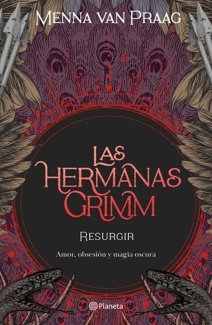 Las Hermanas Grimm 2. Resurgir - Menna Praag