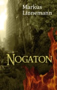 Cover-Bild zum Titel 'Nogaton' von 'Markus Linnemann'