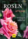 Rosen pflegen - Silke Kluth