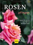 Cover-Bild zum Titel 'Rosen pflegen' von 'Silke Kluth'