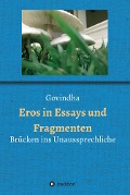 Eros in Essays und Fragmenten - Govindha
