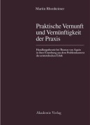 Cover-Bild zum Titel 'Praktische Vernunft und Vernünftigkeit der Praxis' von 'Martin Rhonheimer'