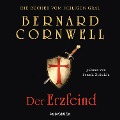 Der Erzfeind (ungekürzt) - Bernard Cornwell