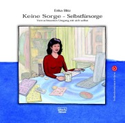 Cover-Bild zum Titel 'Keine Sorge - Selbstfürsorge' von 'Erika Blitz'