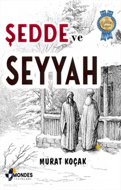 Sedde ve Seyyah - Murat Kocak