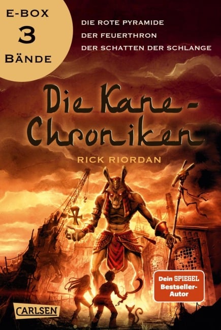 Die Kane-Chroniken: Ägyptische Götter und mythische Monster - alle Bände der Fantasy-Trilogie in einer E-Box! - Rick Riordan
