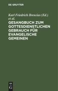Cover-Bild zum Titel 'Gesangbuch zum gottesdienstlichen Gebrauch für evangelische Gemeinen' von ''