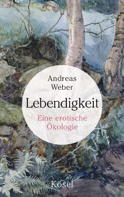 Lebendigkeit - Andreas Weber