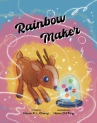 Cover-Bild zum Titel 'Rainbow Maker' von 'Karen K. L. Chang'