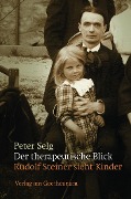 Cover-Bild zum Titel 'Der therapeutische Blick' von 'Peter Selg'