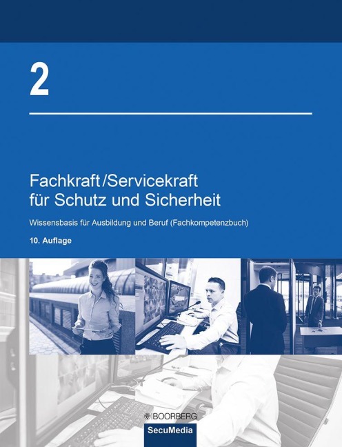 Fachkraft/Servicekraft für Schutz und Sicherheit - Brigitte Bell, Bernd Limburg, Joachim M. Weger, Dieter Biegard, Torsten Katschemba