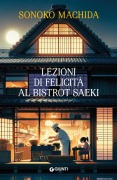 Cover-Bild zum Titel 'Lezioni di felicità al bistrot Saeki' von 'Sonoko Machida'
