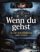 Cover-Bild zum Titel 'Wenn du gehst' von 'Dominik Mikulaschek'