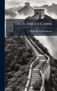 Cover-Bild zum Titel 'Deux Ans En Chine' von 'Marie Bertrand Cothonay'