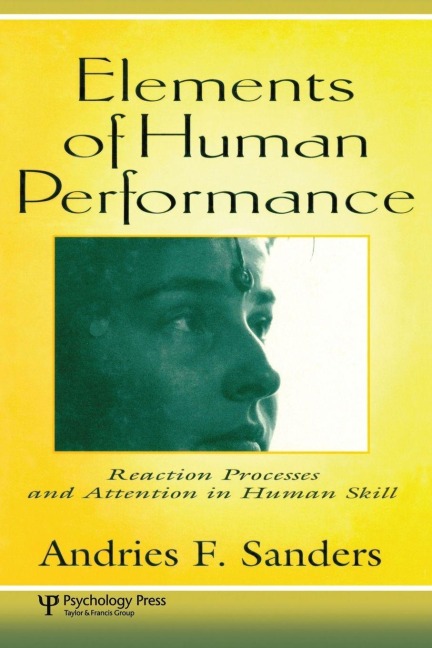 Elements of Human Performance - Andries F. Sanders, Andries Sanders