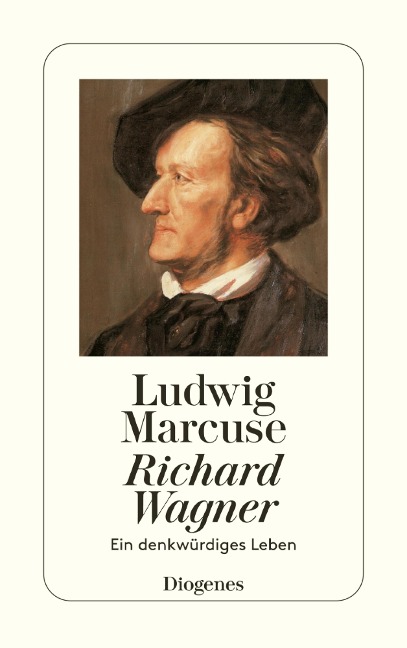 Richard Wagner - Ludwig Marcuse