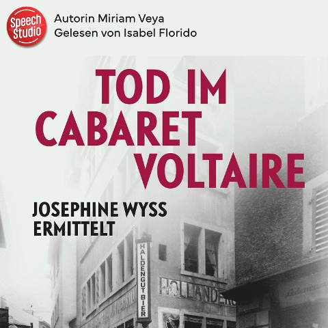 Tod im Cabaret Voltaire - Miriam Veya