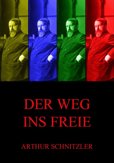 Der Weg ins Freie - Arthur Schnitzler