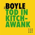 Tod in Kitchawank - Tom Coraghessan Boyle