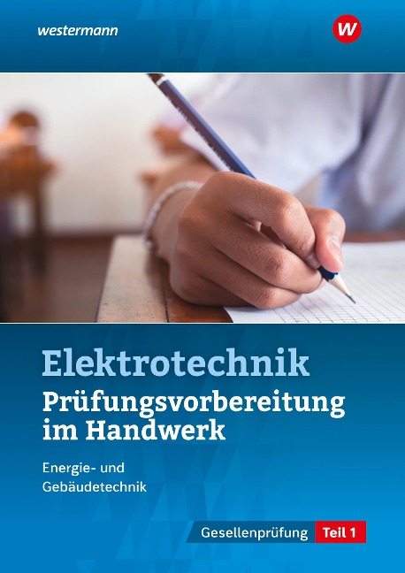 Prüfungsvorbereitung für die handwerklichen Elektroberufe - Thomas Kramer, Udo Fischer, Markus Asmuth, Markus Schindzielorz