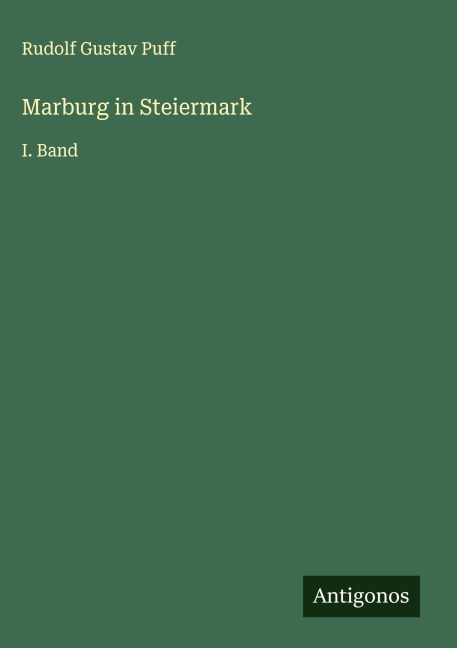 Marburg in Steiermark - Rudolf Gustav Puff