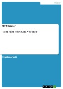 Cover-Bild zum Titel 'Vom Film noir zum Neo noir' von 'Ulf Sthamer'