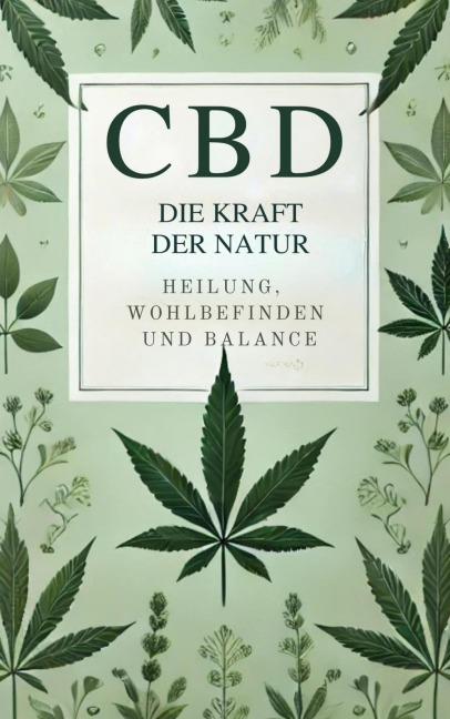 CBD: Die Kraft der Natur - Lilly Sailor