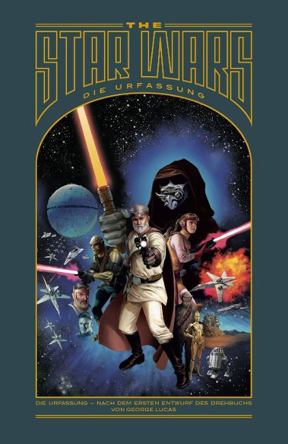 The Star Wars - Die Urfassung - George Lucas, Jonathan Rinzler