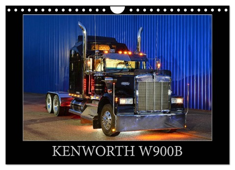 KENWORTH W900B (Wandkalender 2025 DIN A4 quer), CALVENDO Monatskalender - Ingo Laue