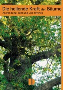 Cover-Bild zum Titel 'Die heilende Kraft der Bäume' von 'Elvira Grudzielski'