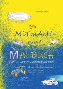 Cover-Bild zum Titel 'Ein MiTmAcH-DIY-Malbuch' von 'Julia Maria Bücherl'