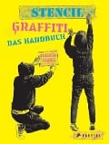 Cover-Bild zum Titel 'Stencil Graffiti. Das Handbuch' von 'Tristan Manco'