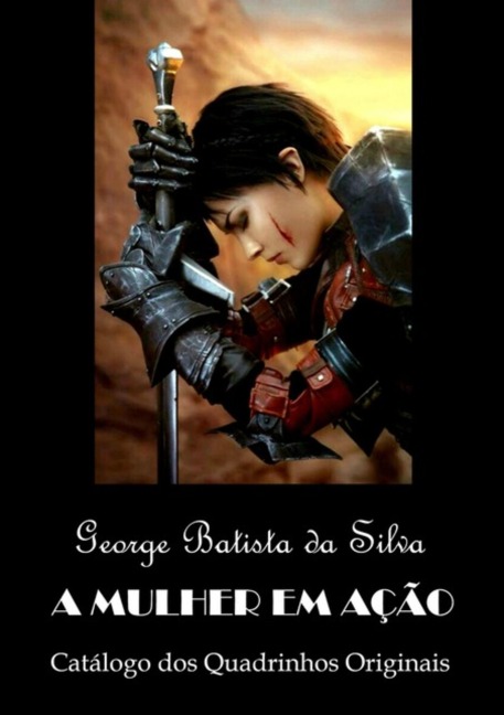 A Mulher Em Ação - George Batista Da Silva