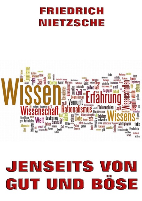 Jenseits von Gut und Böse - Friedrich Nietzsche