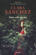 Cover-Bild zum Titel 'Entra nella mia vita' von 'Clara Sánchez'