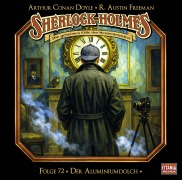Cover-Bild zum Titel 'Sherlock Holmes - Folge 72' von 'Arthur Conan Doyle, R. Austin Freeman'