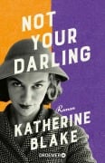 Cover-Bild zum Titel 'Not your Darling' von 'Katherine Blake'
